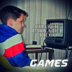 Charlie Parra Del Riego : Games